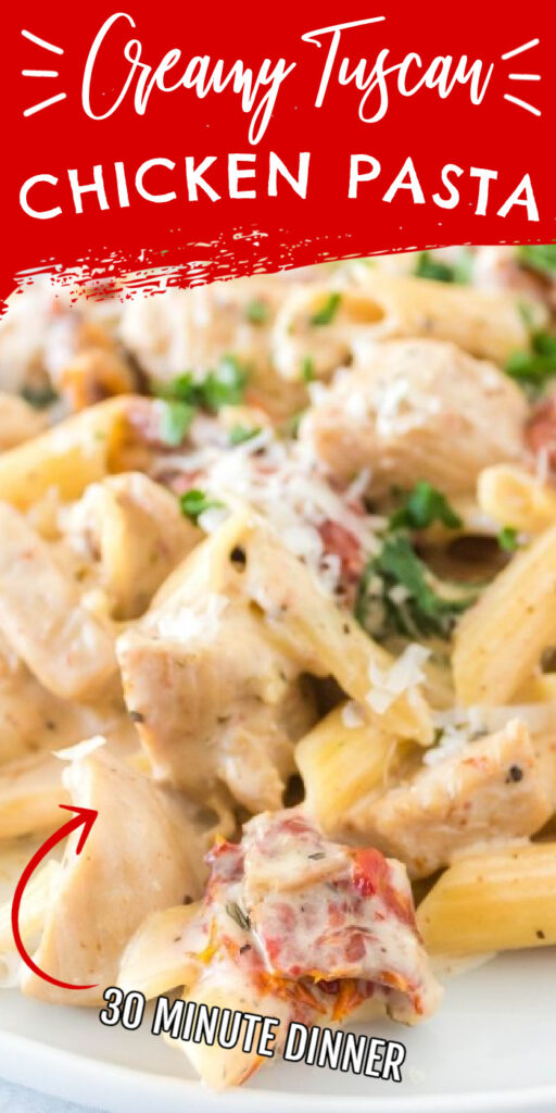 Tuscan Chicken Pasta 